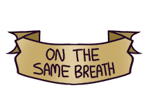 On The Same Breath